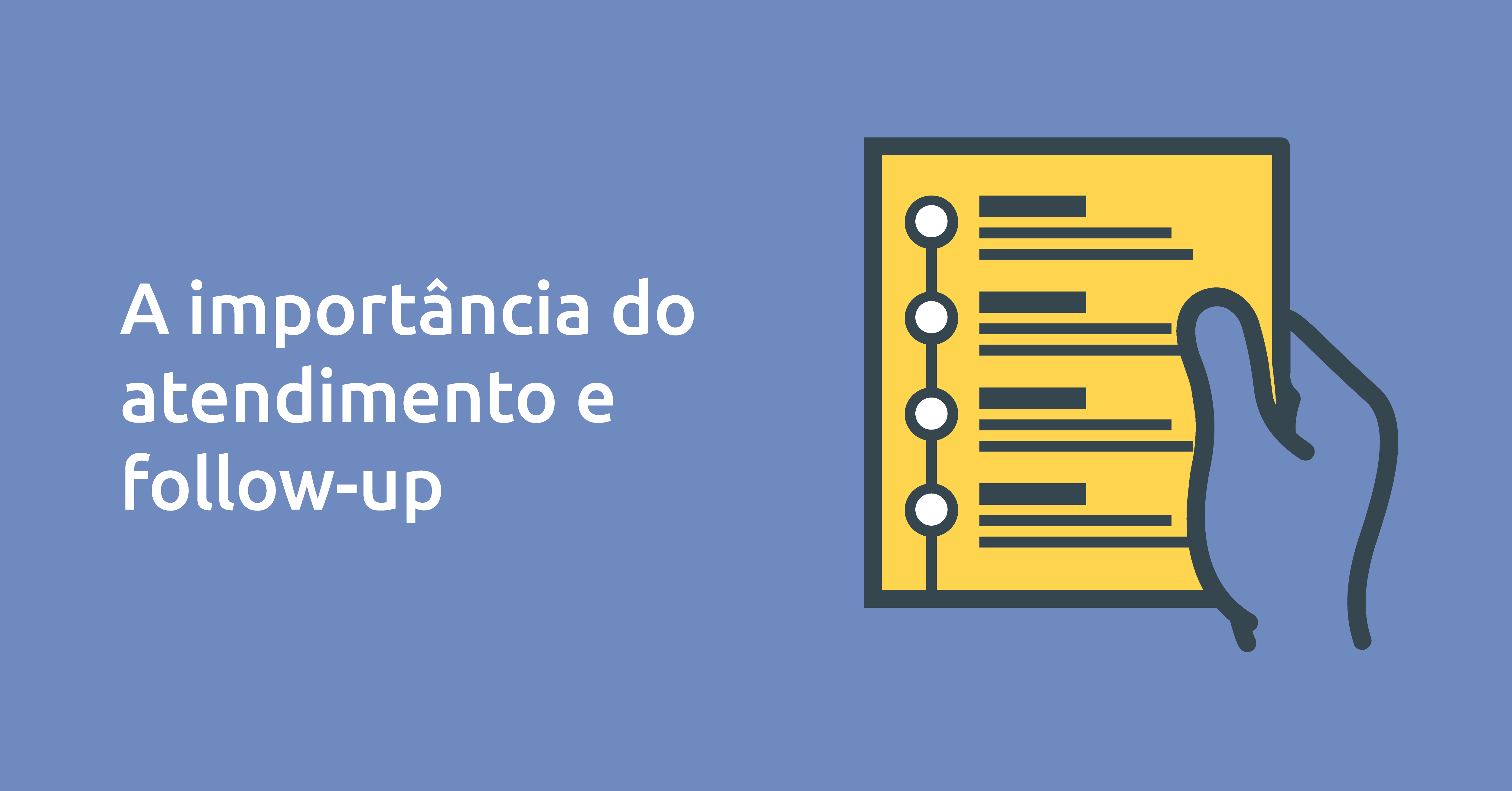 Follow-up e atendimento: como vender mais para os mesmo clientes