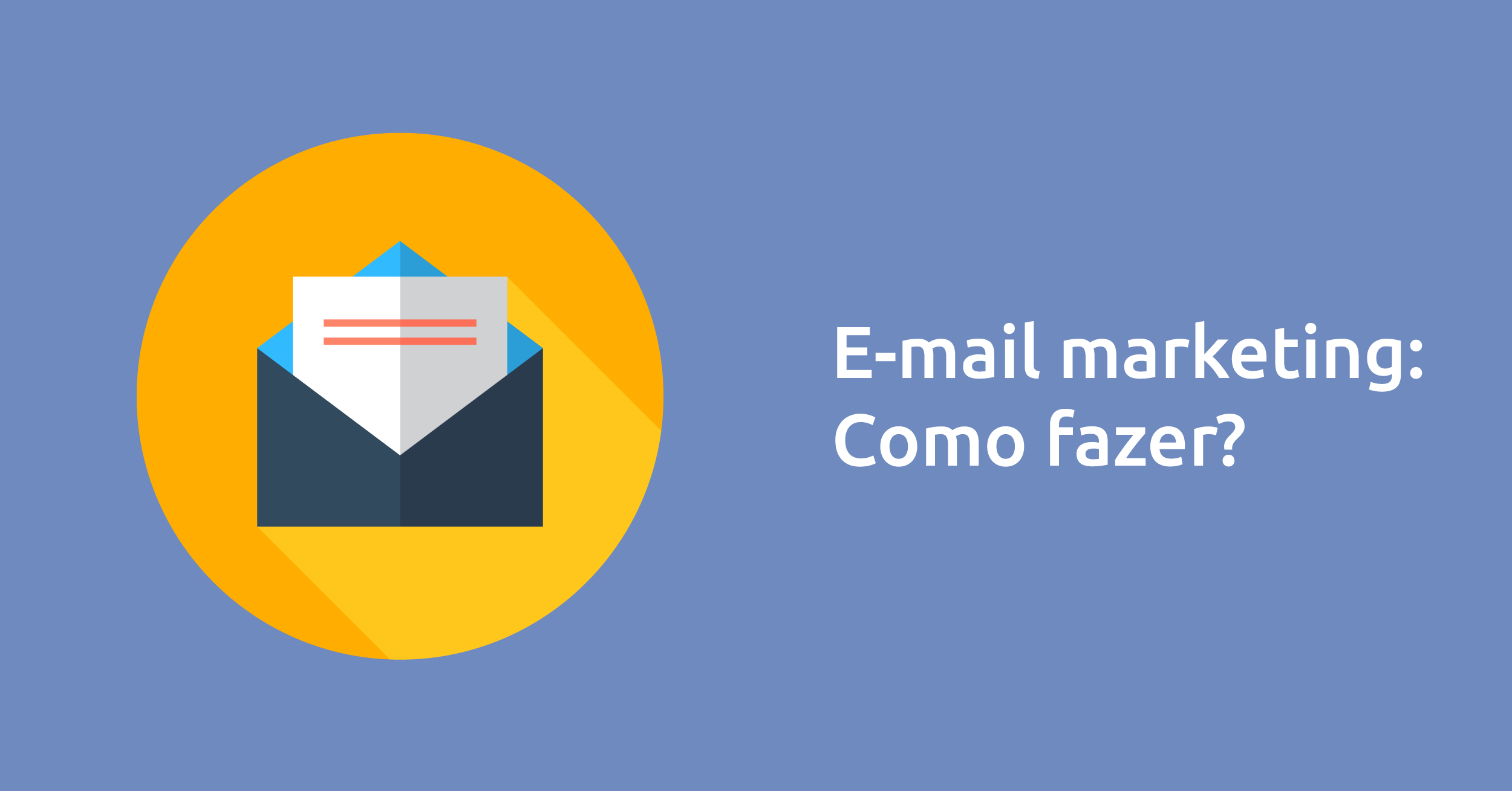 E-mail marketing: como fazer?