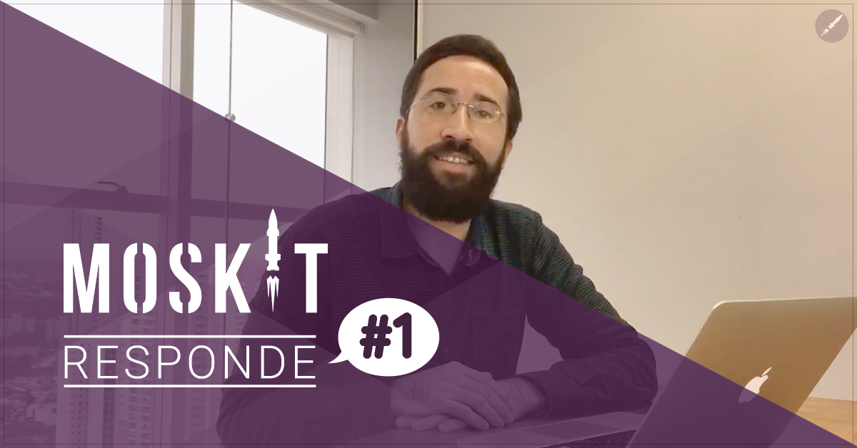 Moskit Responde #1: Por que não estou vendendo?