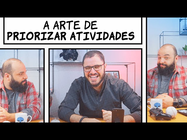 A arte de priorizar atividades